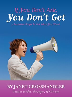 cover image of If You Don't Ask, You Don't Get